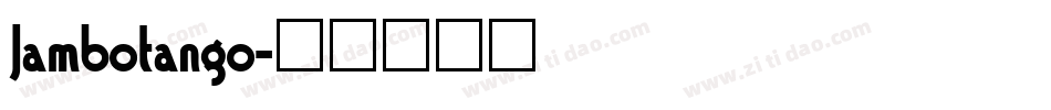 Jambotango字体转换