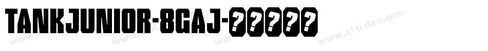 TankJunior-8gaJ字体转换