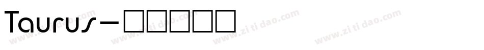 Taurus字体转换