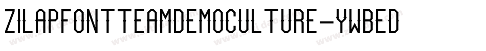 ZilapFontTeamDemoCulture-ywBed字体转换