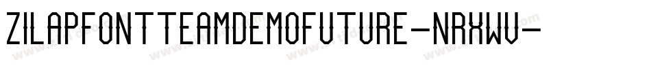 ZilapFontTeamDemoFuture-nRxwV字体转换