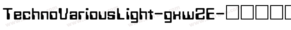 TechnoVariousLight-gxwZE字体转换