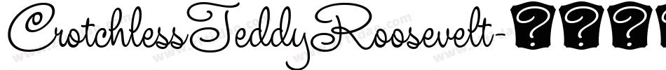 CrotchlessTeddyRoosevelt字体转换