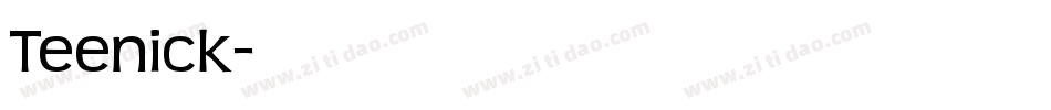 Teenick字体转换