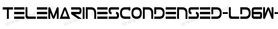 TeleMarinesCondensed-Ld6W字体转换 TeleMarinesCondensed-Ld6W字体转换