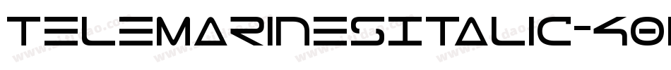 TeleMarinesItalic-4Owp字体转换