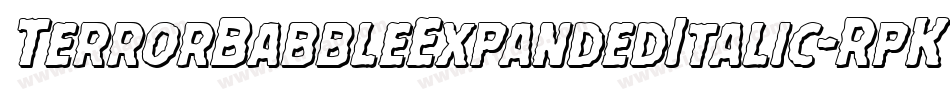 TerrorBabbleExpandedItalic-RpKR3字体转换 TerrorBabbleExpandedItalic-RpKR3字体转换