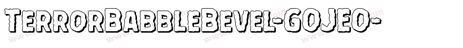 TerrorBabbleBevel-GOJEO字体转换