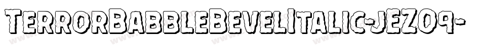 TerrorBabbleBevelItalic-jEZO9字体转换