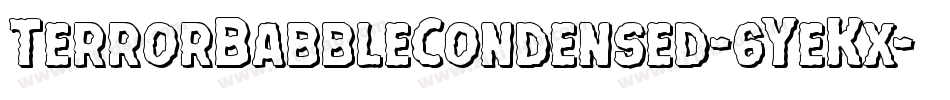 TerrorBabbleCondensed-6YeKx字体转换