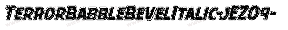 TerrorBabbleBevelItalic-jEZO9字体转换