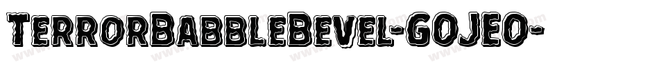 TerrorBabbleBevel-GOJEO字体转换