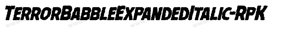 TerrorBabbleExpandedItalic-RpKR3字体转换 TerrorBabbleExpandedItalic-RpKR3字体转换