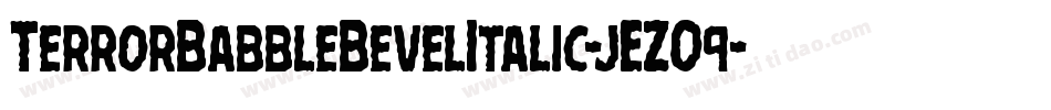 TerrorBabbleBevelItalic-jEZO9字体转换