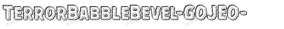 TerrorBabbleBevel-GOJEO字体转换