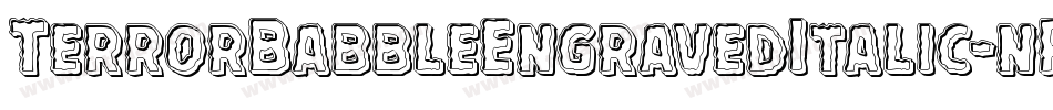 TerrorBabbleEngravedItalic-nRxpY字体转换 TerrorBabbleEngravedItalic-nRxpY字体转换