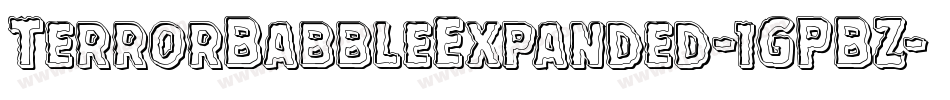 TerrorBabbleExpanded-1GPBZ字体转换 TerrorBabbleExpanded-1GPBZ字体转换