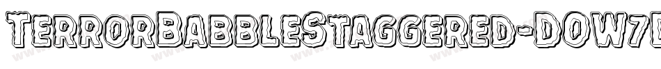 TerrorBabbleStaggered-DOW7D字体转换