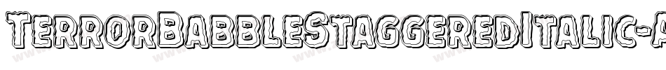 TerrorBabbleStaggeredItalic-ALP2p字体转换 TerrorBabbleStaggeredItalic-ALP2p字体转换