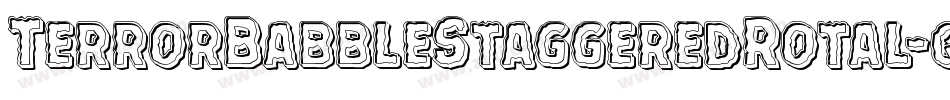 TerrorBabbleStaggeredRotal-qZ7a1字体转换 TerrorBabbleStaggeredRotal-qZ7a1字体转换