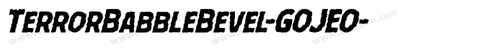 TerrorBabbleBevel-GOJEO字体转换