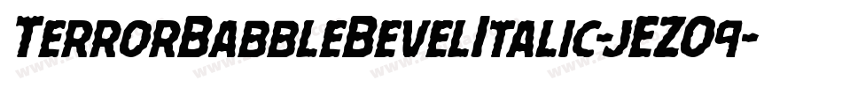TerrorBabbleBevelItalic-jEZO9字体转换