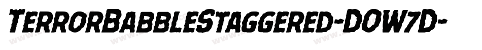 TerrorBabbleStaggered-DOW7D字体转换