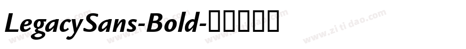 LegacySans-Bold字体转换