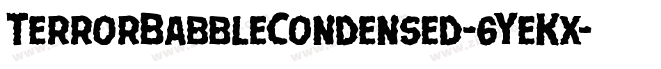 TerrorBabbleCondensed-6YeKx字体转换