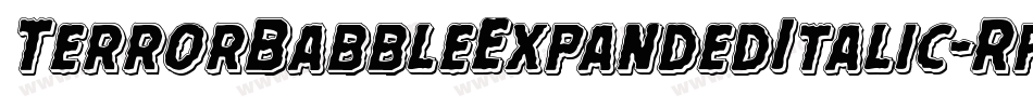 TerrorBabbleExpandedItalic-RpKR3字体转换 TerrorBabbleExpandedItalic-RpKR3字体转换