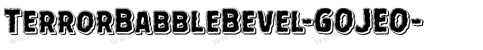 TerrorBabbleBevel-GOJEO字体转换