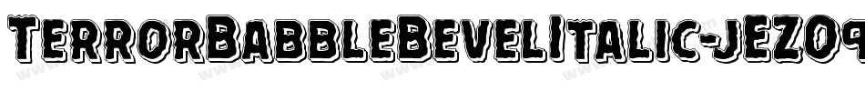 TerrorBabbleBevelItalic-jEZO9字体转换