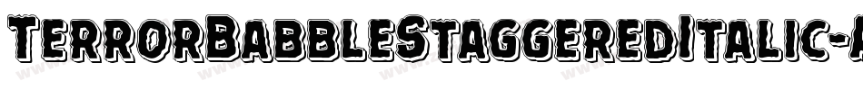 TerrorBabbleStaggeredItalic-ALP2p字体转换 TerrorBabbleStaggeredItalic-ALP2p字体转换