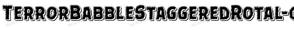 TerrorBabbleStaggeredRotal-qZ7a1字体转换 TerrorBabbleStaggeredRotal-qZ7a1字体转换