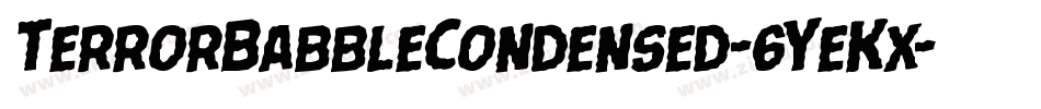 TerrorBabbleCondensed-6YeKx字体转换