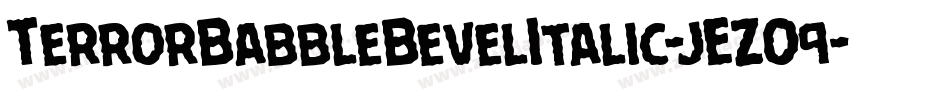TerrorBabbleBevelItalic-jEZO9字体转换