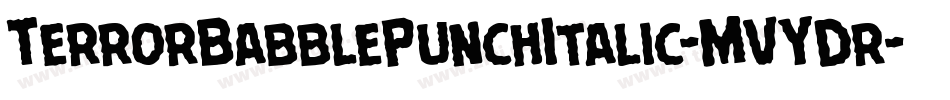TerrorBabblePunchItalic-MVYDr字体转换