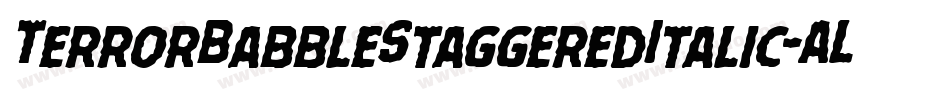 TerrorBabbleStaggeredItalic-ALP2p字体转换 TerrorBabbleStaggeredItalic-ALP2p字体转换