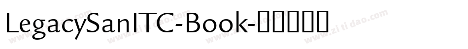 LegacySanITC-Book字体转换