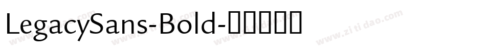 LegacySans-Bold字体转换