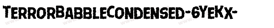 TerrorBabbleCondensed-6YeKx字体转换