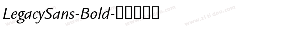 LegacySans-Bold字体转换