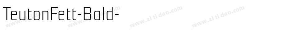 TeutonFett-Bold字体转换