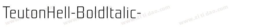 TeutonHell-BoldItalic字体转换