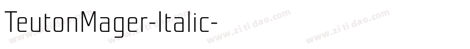 TeutonMager-Italic字体转换