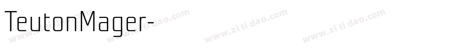 TeutonMager字体转换
