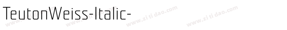 TeutonWeiss-Italic字体转换