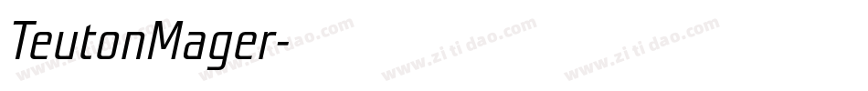 TeutonMager字体转换