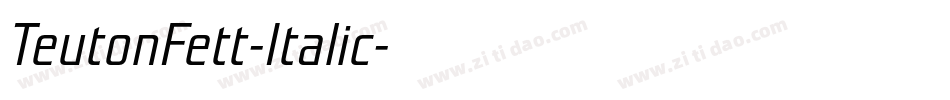 TeutonFett-Italic字体转换