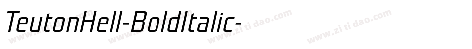 TeutonHell-BoldItalic字体转换